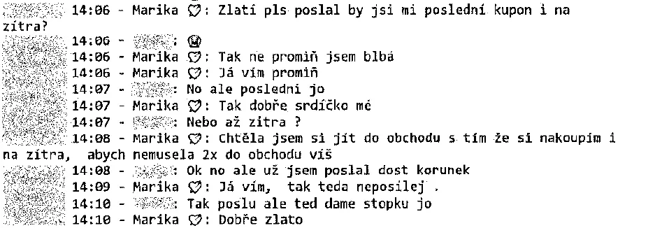 Komunikace podvedeného s podvodníkem.