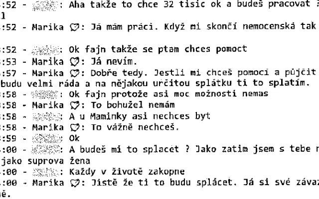 Komunikace podvedeného s podvodníkem.
