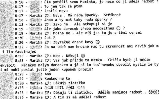 Komunikace podvedeného s podvodníkem.